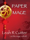 Paper Mage - Leah Cutter