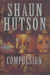 Compulsion - Shaun Hutson