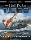 Destroyermen: Rising Tides - Taylor Anderson, William Dufris