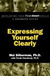 Expressing Yourself Clearly - Mel Silberman, Freda Hansburg