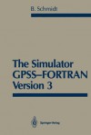 The Simulator Gpss-FORTRAN Version 3 - Bernd Schmidt