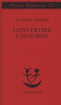 Convertire Casaubon - Luciano Canfora