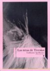 Las Tetas de Tiresias - Guillaume Apollinaire