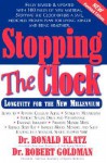 Stopping the Clock - Ronald Klatz, Bob Goldman, Cheryl Hirsch