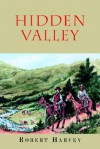 Hidden Valley - Robert Harvey