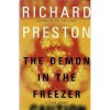 The Demon in the Freezer: A True Story - Richard Preston