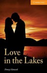 Love in the Lakes (Cambridge English Readers: Level 4) - Penny Hancock