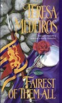 3 - Historical Novels: Fairest of Them All, Shadows and Lace, Touch of Enchantment (Historical Romance) - Teresa Medeiros