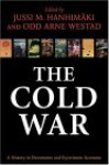 The Cold War: A History in Documents and Eyewitness Accounts - Jussi M. Hanhimäki