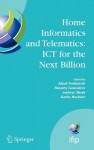 Home Informatics and Telematics: ICT for the Next Billion (IFIP International Federation for Information Processing) (IFIP International Federation for Information Processing) - Kathy Buckner