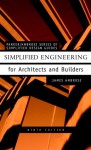 Simplified Engineering for Architects and Builders - James Ambrose