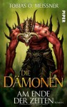 Die Dämonen: Am Ende der Zeiten - Tobias O. Meißner