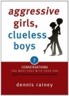 Aggressive Girls, Clueless Boys - Dennis Rainey