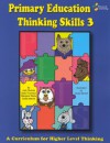 Primary Education Thinking Skills Curriculum - 3 - Jody Nichols, Margaret Wolfe, Sally Thomson