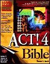 ACT! 4 Bible - Thomas E. Barich