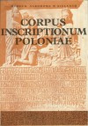 Corpus Inscriptionum Poloniae. Województwo kieleckie. Włoszczowa, Końskie i Ostrowiec Świętokrzyski z regionami - Józef Szymański, Maciej Janik