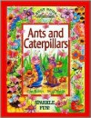 Ants and Caterpillars - Gina Phillips, Stuart Martin