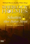 Sherlock Holmes Schatten über Baker Street - Claudia Kratochvil, John Pelan