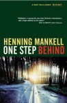 One Step Behind - Henning Mankell, Ebba Segerberg