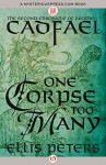 One Corpse Too Many (The Chronicles of Brother Cadfael Book 2) - Ellis Peters