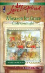 A Season for Grace: A Brother's Bond - Linda Goodnight