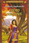 Ežero Valdovė - Vidas Morkūnas, Andrzej Sapkowski