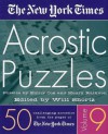 The New York Times Acrostic Puzzles Volume 9: 50 Challenging Acrostics from the Pages of The New York Times - Emily Cox, Will Shortz