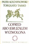 Gofred abo Jeruzalem wyzwolona - Torquato Tasso