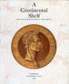 A Continental Shelf: Books across Europe from Ptolemy to Don Quixote - Bodleian Library