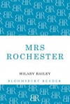 Mrs Rochester - Hilary Bailey