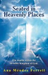 Seated in Heavenly Places - Ana Mendez Ferrell