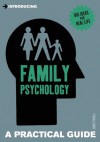 Introducing Family Psychology: A Practical Guide - James Powell