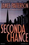 Seconda chance - Cristina Prasso Res, James Patterson, Andrew Gross