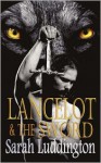 Lancelot and the Sword - Sarah Luddington