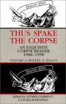 Thus Spake the Corpse: An Exquisite Corpse Reader 1988-98 Vol 1 Poetry & Essays - Andrei Codrescu, Laura Rosenthal