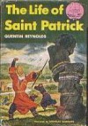 The Life of Saint Patrick - Quentin Reynolds