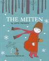 The Mitten: An Old Ukrainian Folktale - Alvin Tresselt, Yaroslava Mills, Yaroslava