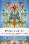 De pelgrimstocht naar Santiago: dagboek van een magiër - Harrie Lemmens, Paulo Coelho