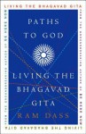 Paths to God: Living the Bhagavad Gita - Ram Dass