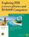 Exploring Ibm Eserver Pseries: Become An Instant Insider On Ibm's Family Of Unix Servers - Jim Hoskins, Doug Davies, Robert Bluethman