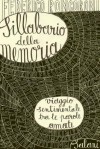 Sillabario della memoria: Viaggio sentimentale tra le parole amate - Federico Roncoroni