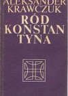 Ród Konstantyna - Aleksander Krawczuk