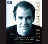 A Champion's Mind - Pete Sampras, Peter Bodo, Mark Deakins