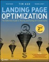 Landing Page Optimization: The Definitive Guide to Testing and Tuning for Conversions - Ferdinand Ash