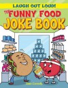 The Funny Food Joke Book - Sean Connolly