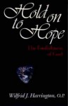 Hold to Hope: The Foolishness of God - Wilfrid J. Harrington, Op