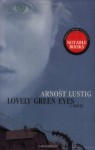 Lovely Green Eyes - Arnost Lustig