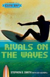 Rivals on the Waves - Stephen D. Smith, Lise Caldwell
