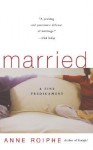 Married: A Fine Predicament - Anne Roiphe