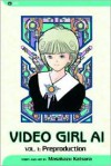 Video Girl Ai, Vol. 01: Preproduction - Masakazu Katsura